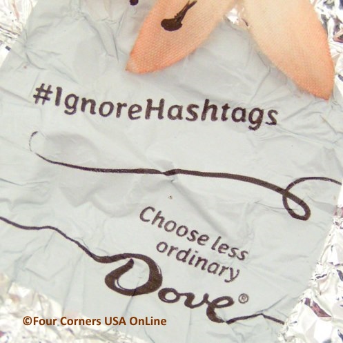 Ignore Hashtags Dove Chocolate quirky little wrapper message